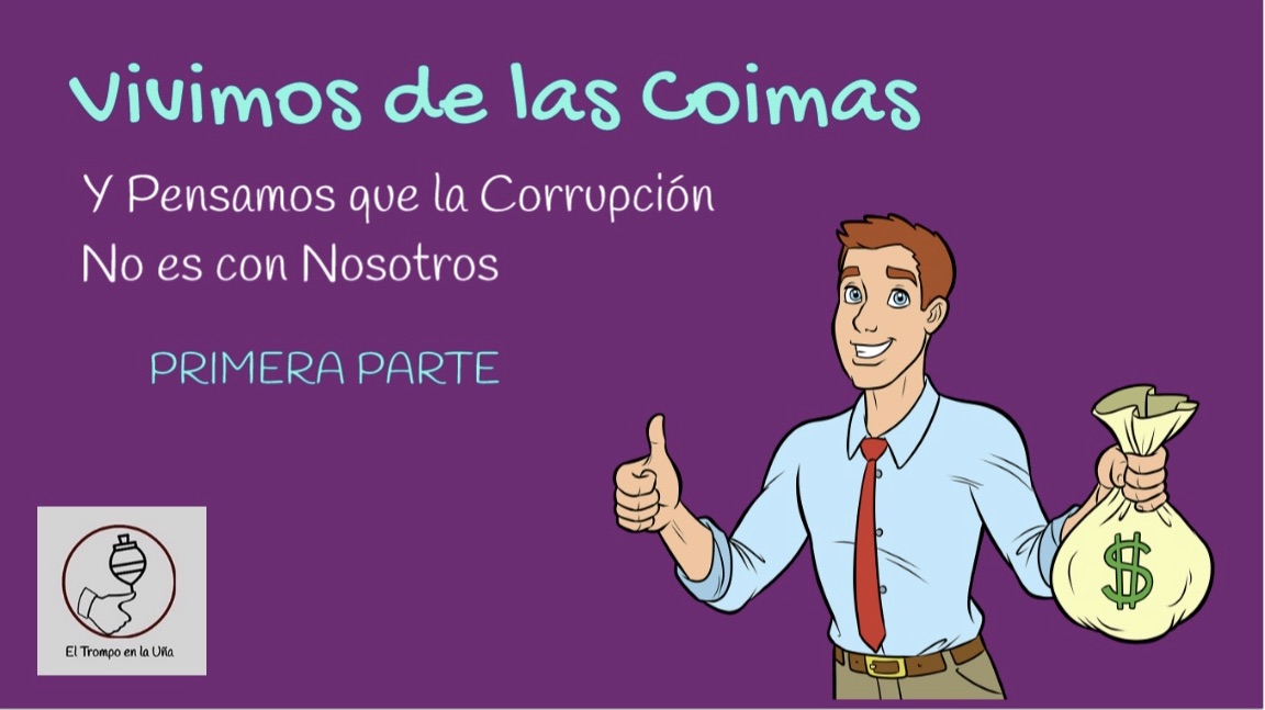 vivimos-de-las-coimasy-creemos-que-no-somos-corruptos